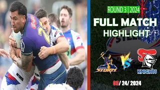 Newcastle Knights vs Melbourne Storm | Round 3 | Full Time Highlights | NRL 2024