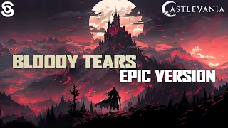 Bloody Tears (Epic Version) | Castlevania Music Cover