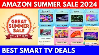 Best Smart TV Deals in Amazon Summer Sale 2024🔥|| Amazon Great Summer Sale 2024