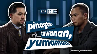 #rdrtalks | Pinagtatawanan, Yumaman!