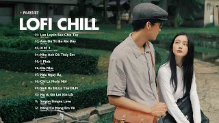 Nhạc Chill Lofi 2024 - Những Bản Lofi Mix Chill Nhẹ Nhàng Cực Hay -Nhạc Trẻ Lofi Gây Nghiện Hot 2024