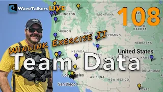 Team Data Winlink Exercise II - WaveTalkers LIVE 108