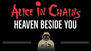 Alice in Chains • Heaven Beside You (CC) 🎤 [Karaoke] [Instrumental Lyrics]