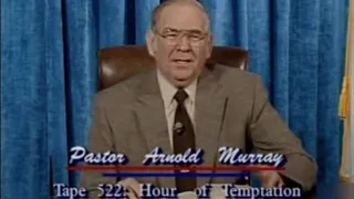 Hour of Temptation - Pastor Arnold Murray