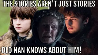 Hidden Clues in Old Nan Stories | She knows about Bran Stark | A Song of Ice and Fire Theory