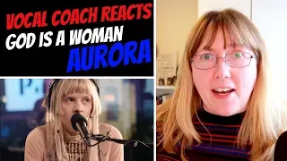 'God is a woman' Ariana Grande AURORA - Vocal Coach Reaction