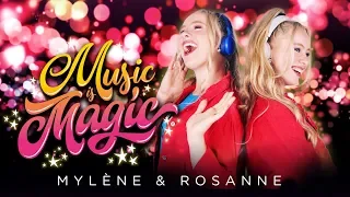 Music is Magic - Mylène & Rosanne (Official video)