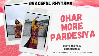 Ghar more pardesiya/ beats and taal coreography /Graceful Rhythms
