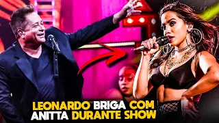 Anitta SURTOU Após o Cantor Leonardo Perder a Paciência com ela