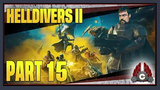 CohhCarnage Plays Helldivers 2 (Fresh Run) - Part 15