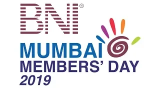 BNI MUMBAI MEMBERS' DAY 2019 | ON 1st August 2019 | AT HOTEL SAHARA STAR  MUMBAI.  | 1st HALF
