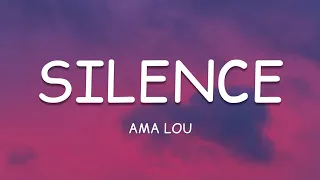 Ama Lou - Silence (Lyrics)🎵