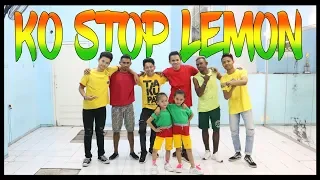 GOYANG KO STOP LEMON - SUNSET SQUAD FAMILY | Choreography by Diego Takupaz