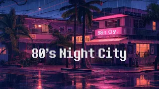 1980s Lofi City ⛈️ Rainy Relax Lofi Hip Hop Mix [ Beats To Relax / Study To / Deep Focus ]