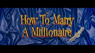 How to marry a millionaire (1953) - Opening Scene