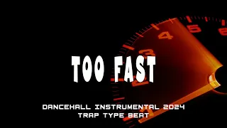 Dancehall Riddim Instrumental 2024 - too fast