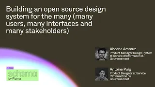 Building an open source design system for the many - Ahcène Amrouz, Antoine Puig (Schema 2022)