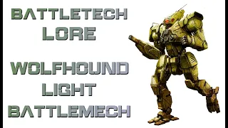 Battletech Lore - Wolfhound Light Battlemech