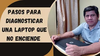 Pasos para diagnosticar una laptop que no enciende. Robin te ayuda