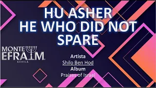 HU ASHER -He Who Did Not Spare (Live)