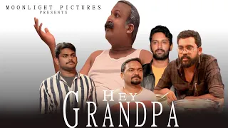 HEY GRANDPA | Short filim | Sijo thomas | Moonlightpictures