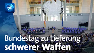 Ukraine-Krieg: Bundestag stimmt für Lieferung schwerer Waffen