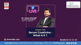 Expert Talk - Serum Creatinine - What is it? | Educational Videos