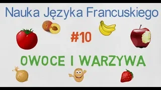 Nauka Języka Francuskiego #10 - słownictwo (owoce i warzywa)