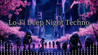 Chill Deep Waves playlist [deep night techno]  Lofi Beats To Relax,Sleep,Study