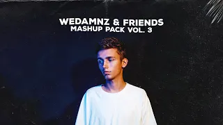 LIVESTREAM - WeDamnz & Friends Mashup Pack Vol. 3