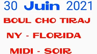 30 juin 2021 Boul Cho pour tiraj New York et Florida Midi - Soir Bingo 26