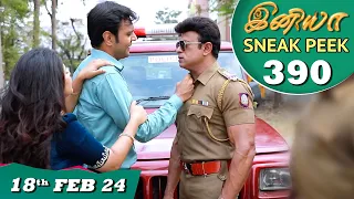 Iniya Serial | EP 390 Sneak Peek | 18th Feb 2024 | Alya Manasa | Rishi | Saregama TV Shows Tamil