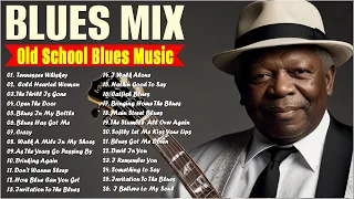 GREATEST BLUES MUSIC - Old School Blues Music Playlist - Best Whiskey Blues Songs of All Time