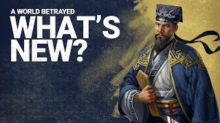 What is new in A World Betrayed? / Total War: THREE KINGDOMS