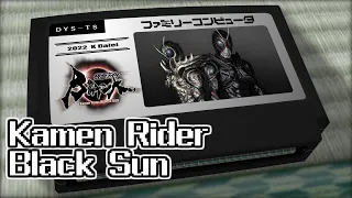 Did you see the sunrise?/Kamen Rider Black Sun 8bit