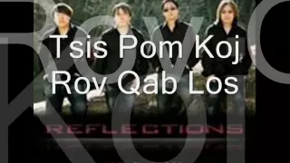 Hmong Band-Reflections-Tsis Pom Koj Rov Qab Los