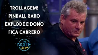 TROLLAGEM! Pinball raro explode e dono fica cabrero | The Noite (12/03/21)