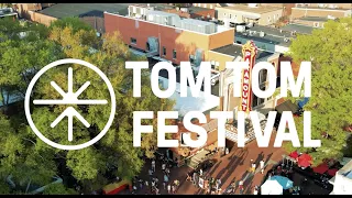 10th Annual Tom Tom Festival - 2022 Recap