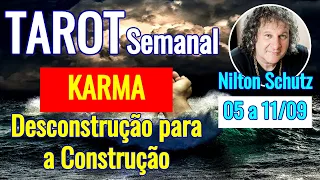 Tarot semanal : Desconstrução para a Construção - Karma -  05 a 11/09