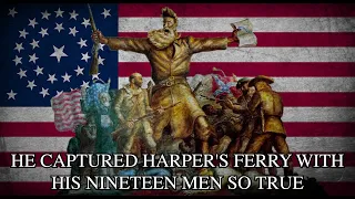 "John Brown's Body" - Song About John Brown and Harpers Ferry