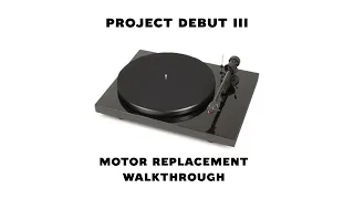 Replacing the motor on a Pro Ject Debut III turntable