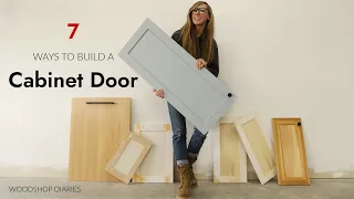 7 Ways to Build a Cabinet Door | Cabinet Door Series Part 2