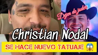 Christian Nodal se decide y se hace un nuevo tatuaje en el rostro 😱 ( No me importa lo que digan )