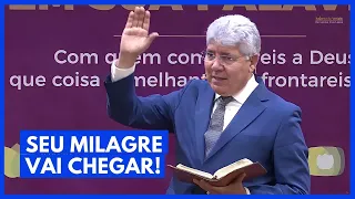 SEU MILAGRE VAI CHEGAR! - Hernandes Dias Lopes