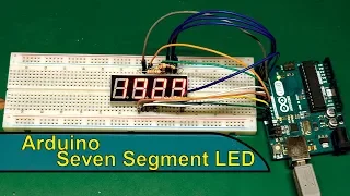 Arduino - Seven Segment LED Display