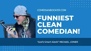 Funniest Clean Comedian in the USA - Comedian Michael Joiner from Dry Bar Comedy  Git-R-Done Records