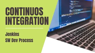 Continuos Integration in SW Development. Jenkins