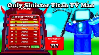 How far can you go with Sinister Titan TV Man in EndLess Mode ? Roblox Toilet Tower Defense