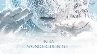 KISA - Wonderful Night (Official Video)
