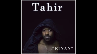 Tahir - Einan (prod By MB GhettoFlow)